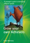Grow Your Own Achievers - eBook