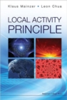 Local Activity Principle: The Cause Of Complexity And Symmetry Breaking - Book