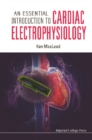 Essential Introduction To Cardiac Electrophysiology, An - eBook