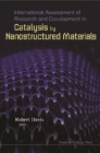 International Assessment Of Research And Development In Catalysis By Nanostructured Materials - eBook