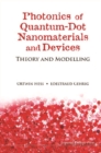 Photonics Of Quantum-dot Nanomaterials And Devices: Theory And Modelling - eBook