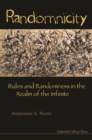 Randomnicity: Rules And Randomness In The Realm Of The Infinite - eBook
