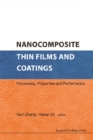 Nanocomposite Thin Films And Coatings: Processing, Properties And Performance - eBook