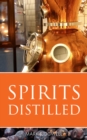 Spirits Distilled - Book