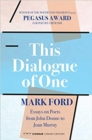 This Dialogue of one: Essays on Poets from John Donne to - Book
