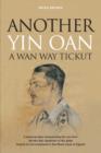 Another Yin Oan a Wan Way Tickut : A personal diary documenting the rise from Belisha Boy signalman to the giddy heights of 2nd Lieutenant in the Royal Corps of Signals - Book