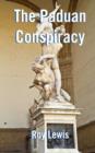 The Paduan Conspiracy - Book