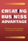 Creating Business Advantage : Setting Up and Running a Successful Business - Book