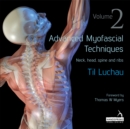 Advanced Myofascial Techniques: Volume 2 : Neck, Head, Spine and Ribs - Book
