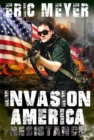 Invasion America: Resistance - eBook