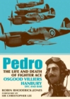 Pedro : The Life and Death of Fighter Ace Osgood Villiers Hanbury, DFC and Bar - eBook
