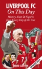 Liverpool FC On This Day : History, Facts & Figures from Every Day of the Year - eBook