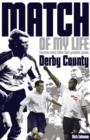 Derby County Match of My Life : Fourteen Stars Relive Their Greatest Games - eBook