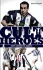 West Bromwich Albion Cult Heroes : The Baggies' Greatest Icons - eBook