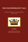 The Toothwrights' Tale : A History of Dentistry in the Royal Navy 1964-1995 - eBook