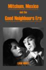 Mitchum, Mexico and the Good Neighbours Era - eBook