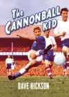 Dave Hickson: The Cannonball Kid - Book