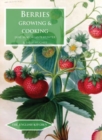 Berries : Growing & Cooking - Book