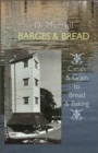 Barges & Bread : Canals & Grain to Bread & Baking - Book