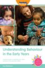 Understanding Behaviour in the Early Years : A practical guide to supporting each child's behaviour in the early years setting - eBook