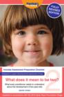 What does it mean to be two? Revised edition : What every practitioner needs to understand about the development of two-year-olds - eBook