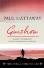 Guizhou (book 2); Inside the Greatest Christian Revival in History : Inside the Greatest Christian Revival in History - eBook