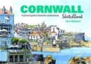 Cornwall Sketchbook : A Pictorial Guide to Favourite Coastal Places - Book