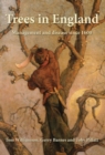 Trees in England : Management and disease since 1600 - Book