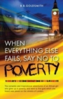 When Everything Else Fails, Say No to Poverty - Book