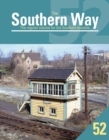 The Southern Way 52 : The Regular Volume for the Southern devotee - Book