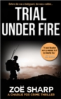 Trial Under Fire: Prequel Charlie Fox Crime Thriller Mystery Series - eBook