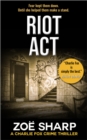 Riot Act: #02 Charlie Fox Crime Thriller Mystery Series - eBook
