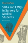 SBAs and EMQs in Surgery for Medical Students - eBook