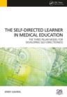 Self-Directed Learner - the Three Pillar Model of Self-Directedness : The Three Pillar Model for Developing Self-Directedness - Book