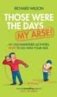 Those Were the Days ... My Arse! - eBook