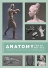 Anatomy for 3D Artists : The Essential Guide for Cg Professionals - Book