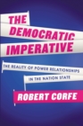 The Democratic Imperative : The reality of power relationships - Book