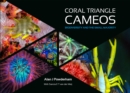 Coral Triangle Cameos : Biodiversity and the small majority - Book