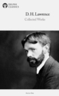 Delphi Collected Works of D.H. Lawrence (Illustrated) - eBook