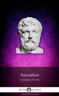 Delphi Complete Works of Xenophon (Illustrated) - eBook