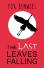 The Last Leaves Falling - Book