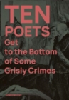Ten Poets Get to the Bottom of Some Grisly Crimes - Book
