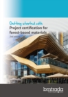 Getting started with Project certification for forest-based materials 2nd edition - Book