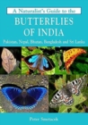 Naturalist's Guide to the Butterflies of India - Book