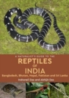 A Naturalist's Guide to the Reptiles of India - Book