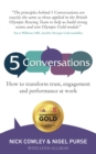 5 Conversations : How to Transform Trust, Engagement and Performance at Work - Book