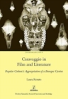 Caravaggio in Film and Literature : Popular Culture's Appropriation of a Baroque Genius - Book
