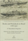 Books and Periodicals in Brazil 1768-1930 - Book