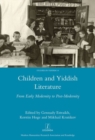Children and Yiddish Literature : From Early Modernity to Post-Modernity - Book