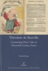 Theodore De Banville : Constructing Poetic Value in Nineteenth-century France - Book